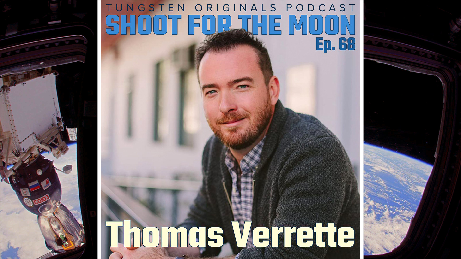 Podcast Interview: Shoot for the Moon w/ Producer Thomas Verrette